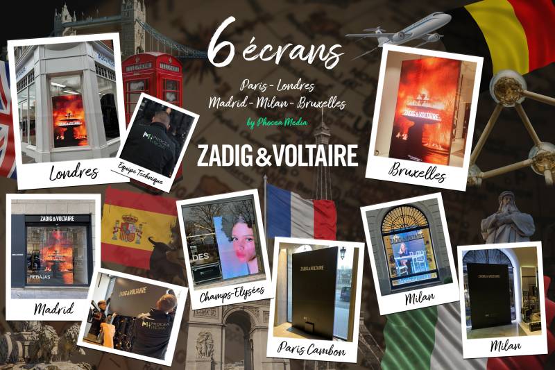 Projet de 6 écrans LED pour la marque Zadig & Voltaire